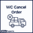 WC Cancel Order